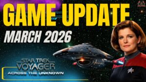 Why This Patch Makes Star Trek Voyager Across the Unknown Worth Playing | March 2026 Update